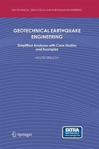 Geotechnical Earthquake Engineering: Simplified Analyses with Case Studies and Examples