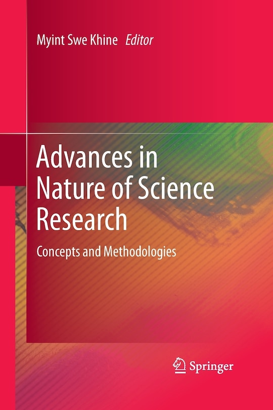 Advances in Nature of Science Research: Concepts and Methodologies