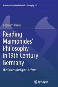 Front cover_Reading Maimonides' Philosophy in 19th Century Germany