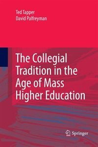 Front cover_The Collegial Tradition in the Age of Mass Higher Education