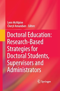 Front cover_Doctoral Education: Research-Based Strategies for Doctoral Students, Supervisors and Administrators