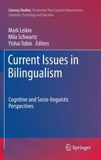 Current Issues in Bilingualism: Cognitive and Socio-linguistic Perspectives