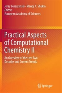 Practical Aspects Of Computational Chemistry Ii: An Overview Of The Last Two Decades And Current Trends