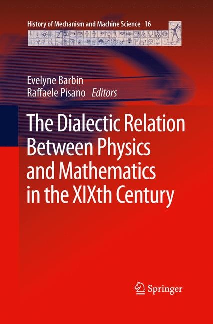 Couverture_The Dialectic Relation Between Physics And Mathematics In The Xixth Century