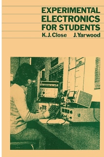 Experimental Electronics For Students