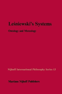 Leśniewski’s Systems: Ontology and Mereology