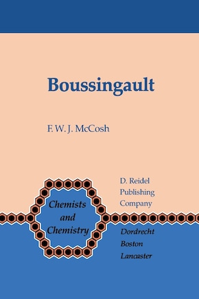 Boussingault: Chemist and Agriculturist