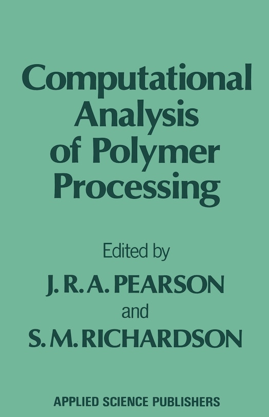 Front cover_Computational Analysis Of Polymer Processing
