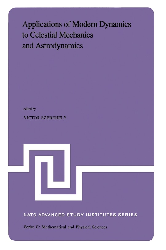 Couverture_Applications of Modern Dynamics to Celestial Mechanics and Astrodynamics