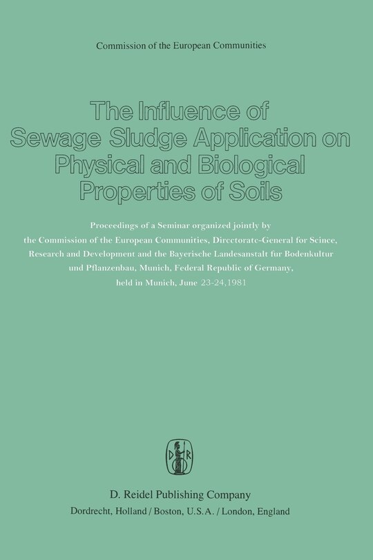Front cover_The Influence of Sewage Sludge Application on Physical and Biological Properties of Soils