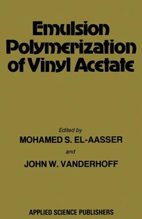 Couverture_Emulsion Polymerization Of Vinyl Acetate