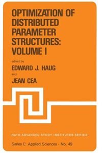 Optimization of Distributed Parameter Structures — Volume I