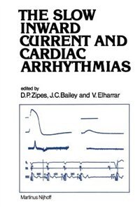 Front cover_The Slow Inward Current and Cardiac Arrhythmias