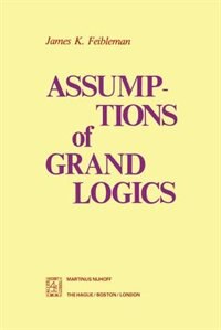 Front cover_Assumptions of Grand Logics