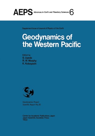 Geodynamics of the Western Pacific: Proceedings of the International Conference on Geodynamics of the Western Pacific-Indonesian Region March 1978, Tokyo