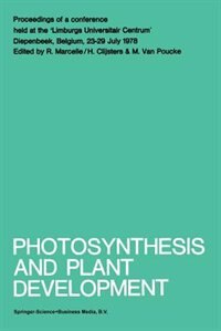 Photosynthesis and Plant Development: Proceedings of a conference held at the ‘Limburgs Universitair Centrum’, Diepenbeek, Belgium, 23–29 July 1978