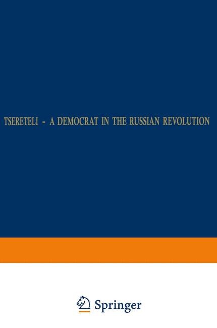 Couverture_Tsereteli - A Democrat in the Russian Revolution