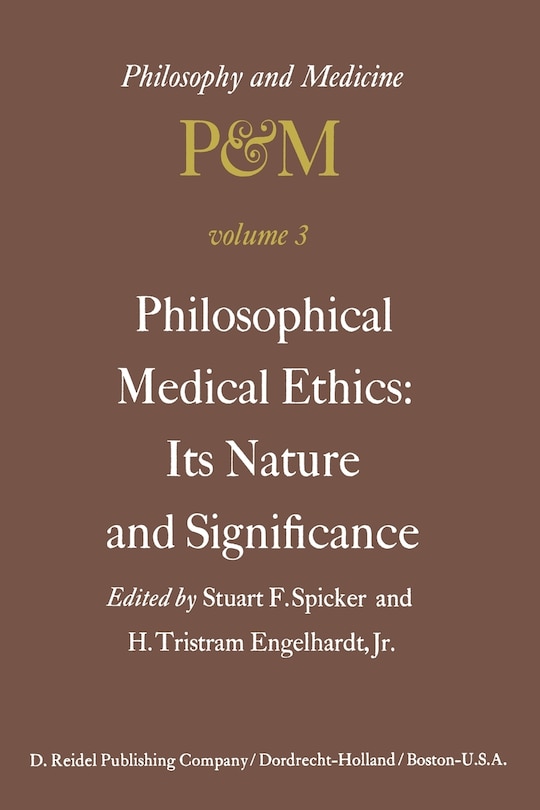 Couverture_Philosophical Medical Ethics: Its Nature and Significance