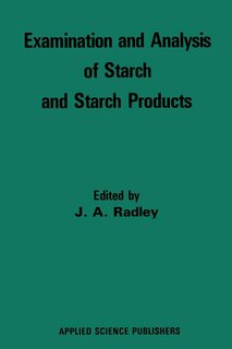 Front cover_Examination And Analysis Of Starch And Starch Products