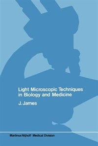Couverture_Light microscopic techniques in biology and medicine