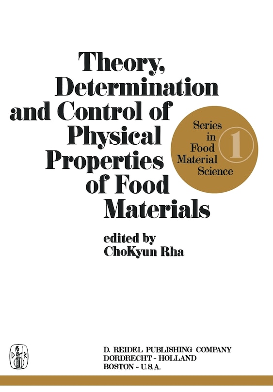 Front cover_Theory, Determination and Control of Physical Properties of Food Materials