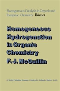 Front cover_Homogeneous Hydrogenation in Organic Chemistry