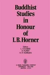 Front cover_Buddhist Studies in Honour of I.B. Horner