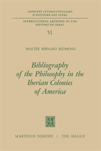 Bibliography of the Philosophy in the Iberian Colonies of America