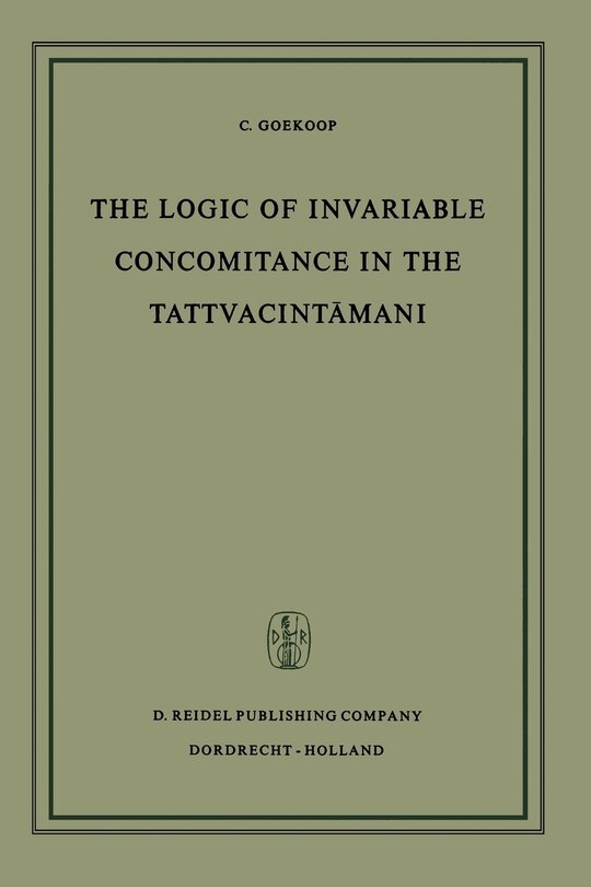Couverture_The Logic of Invariable Concomitance in the Tattvacintāmaṇi