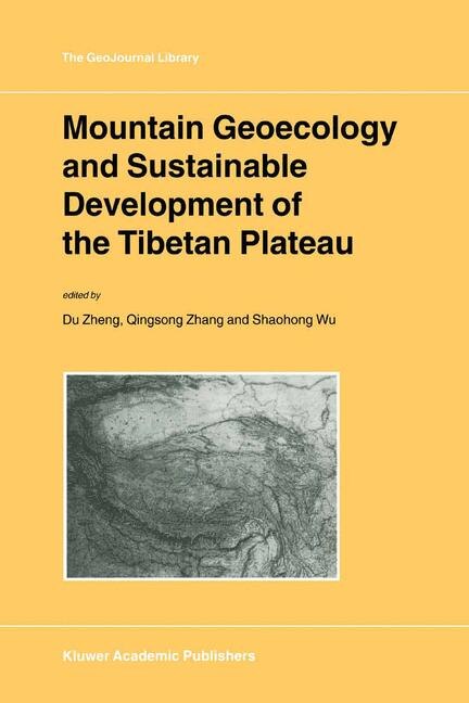 Front cover_Mountain Geoecology and Sustainable Development of the Tibetan Plateau