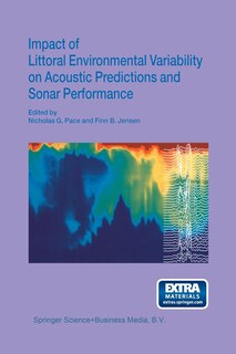Front cover_Impact of Littoral Environmental Variability on Acoustic Predictions and Sonar Performance
