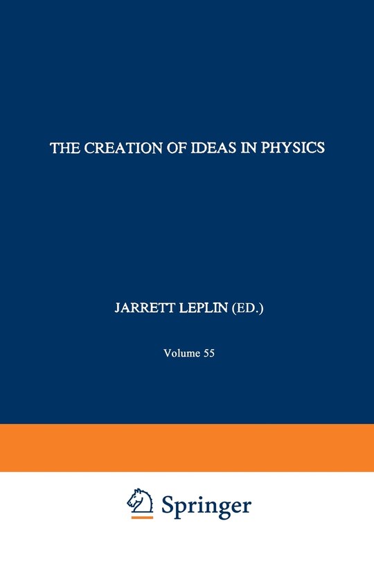 Couverture_The Creation Of Ideas In Physics