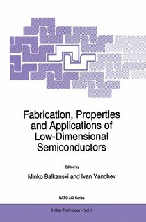 Couverture_Fabrication, Properties and Applications of Low-Dimensional Semiconductors