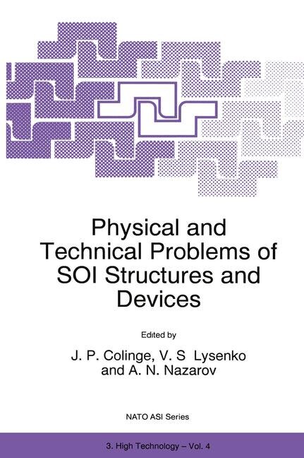 Physical And Technical Problems Of Soi Structures And Devices