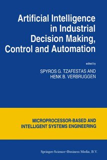 Front cover_Artificial Intelligence In Industrial Decision Making, Control And Automation