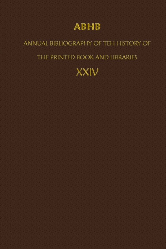 Front cover_ABHB/ Annual Bibliography of the History of the Printed Book and Libraries