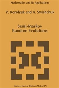 Front cover_Semi-Markov Random Evolutions