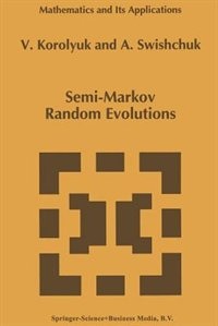 Semi-Markov Random Evolutions