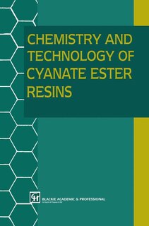 Front cover_Chemistry and Technology of Cyanate Ester Resins