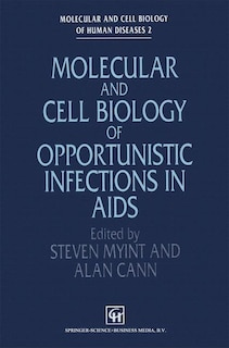 Front cover_Molecular and Cell Biology of Opportunistic Infections in AIDS