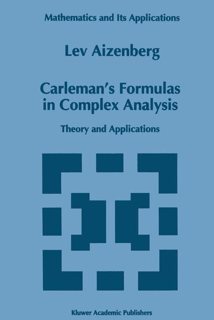 Couverture_Carleman's Formulas in Complex Analysis