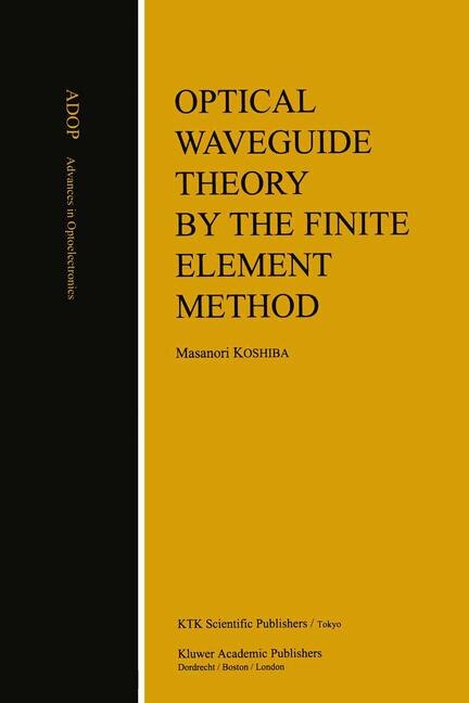 Front cover_Optical Waveguide Theory by the Finite Element Method