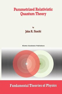 Front cover_Parametrized Relativistic Quantum Theory
