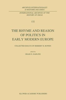 Front cover_The Rhyme and Reason of Politics in Early Modern Europe