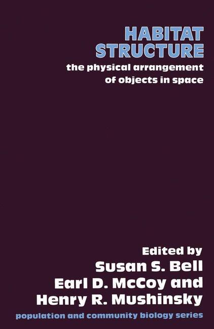 Habitat Structure: The Physical Arrangement Of Objects In Space