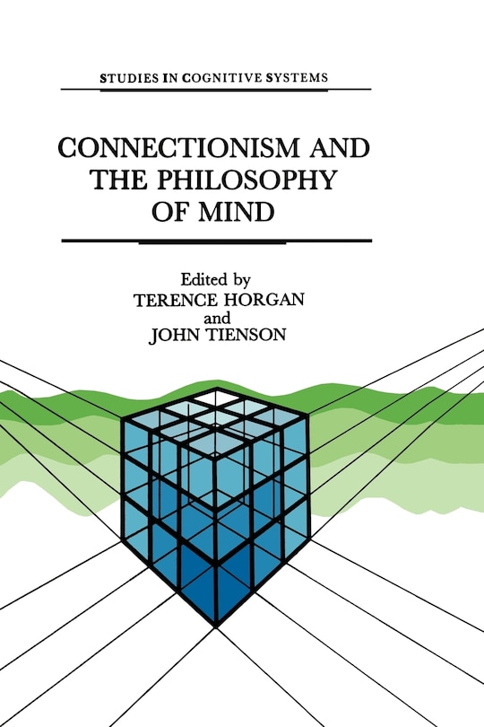 Front cover_Connectionism and the Philosophy of Mind