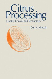 Citrus Processing: Quality Control and Technology