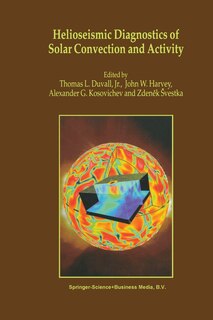 Front cover_Helioseismic Diagnostics of Solar Convection and Activity