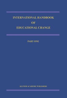 International Handbook of Educational Change: Part Two