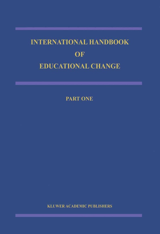 International Handbook of Educational Change: Part Two